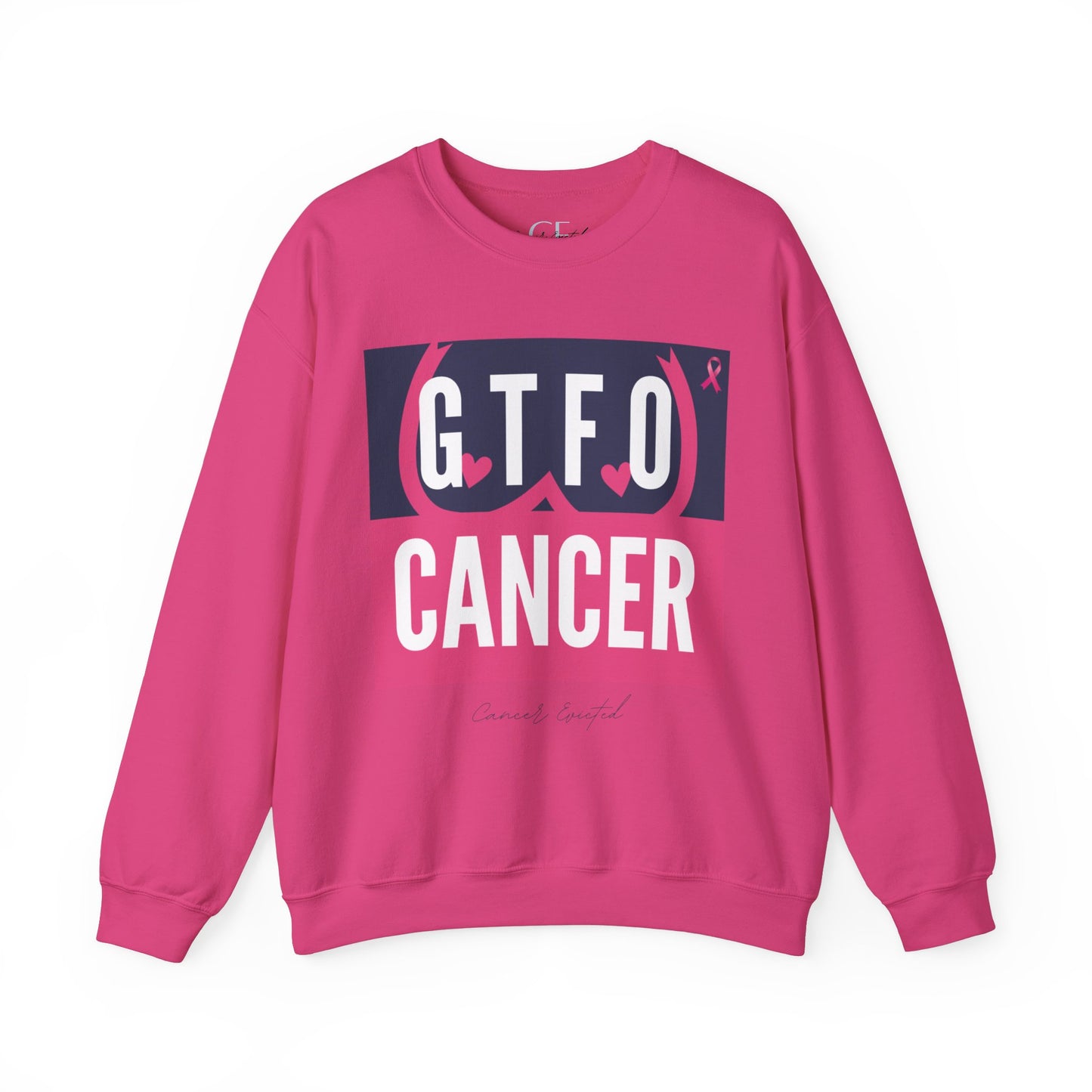 "GTFO Cancer" BCAM Sweatshirt