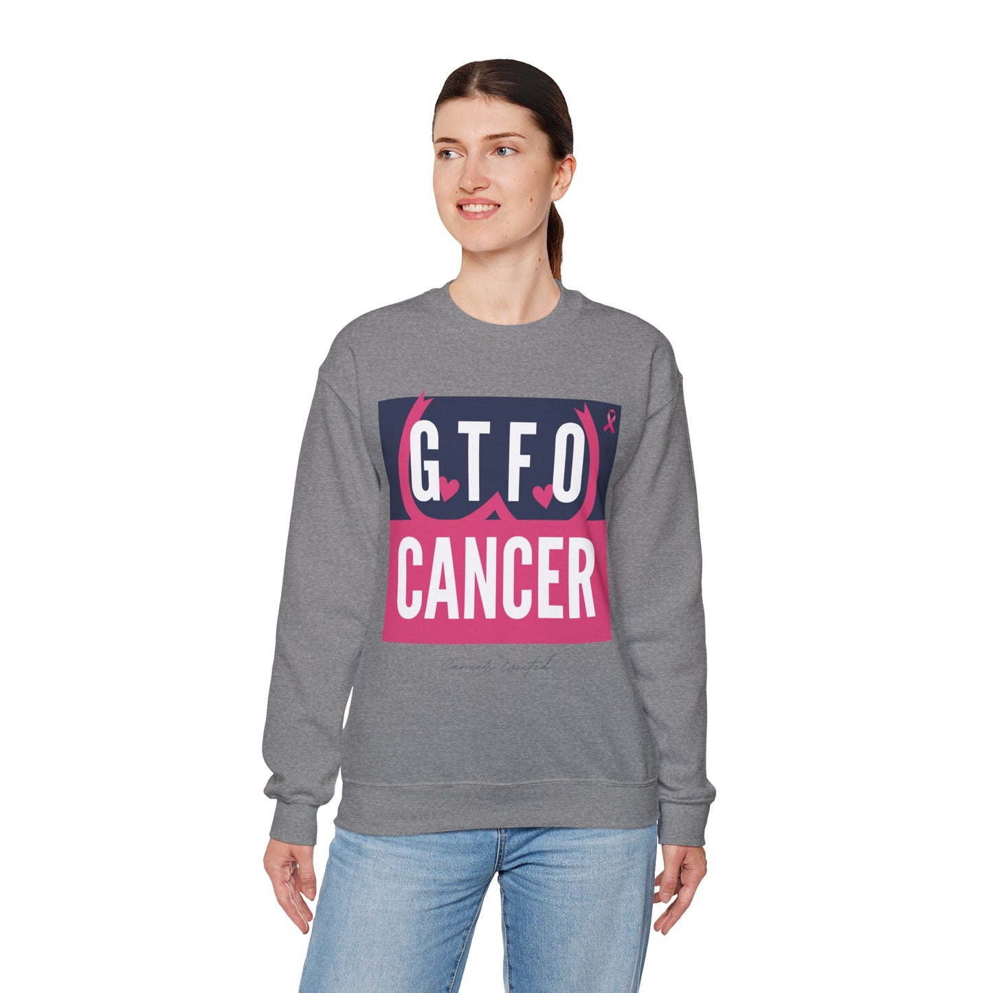 "GTFO Cancer" BCAM Sweatshirt