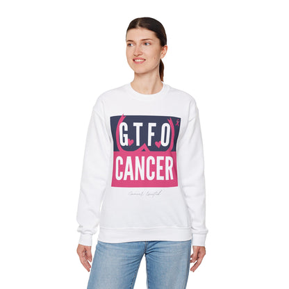 "GTFO Cancer" BCAM Sweatshirt